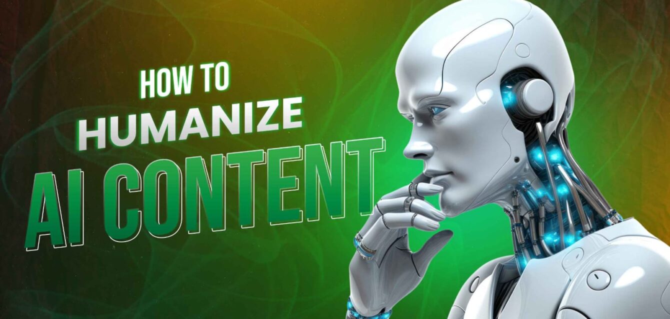 how to humanize ai content